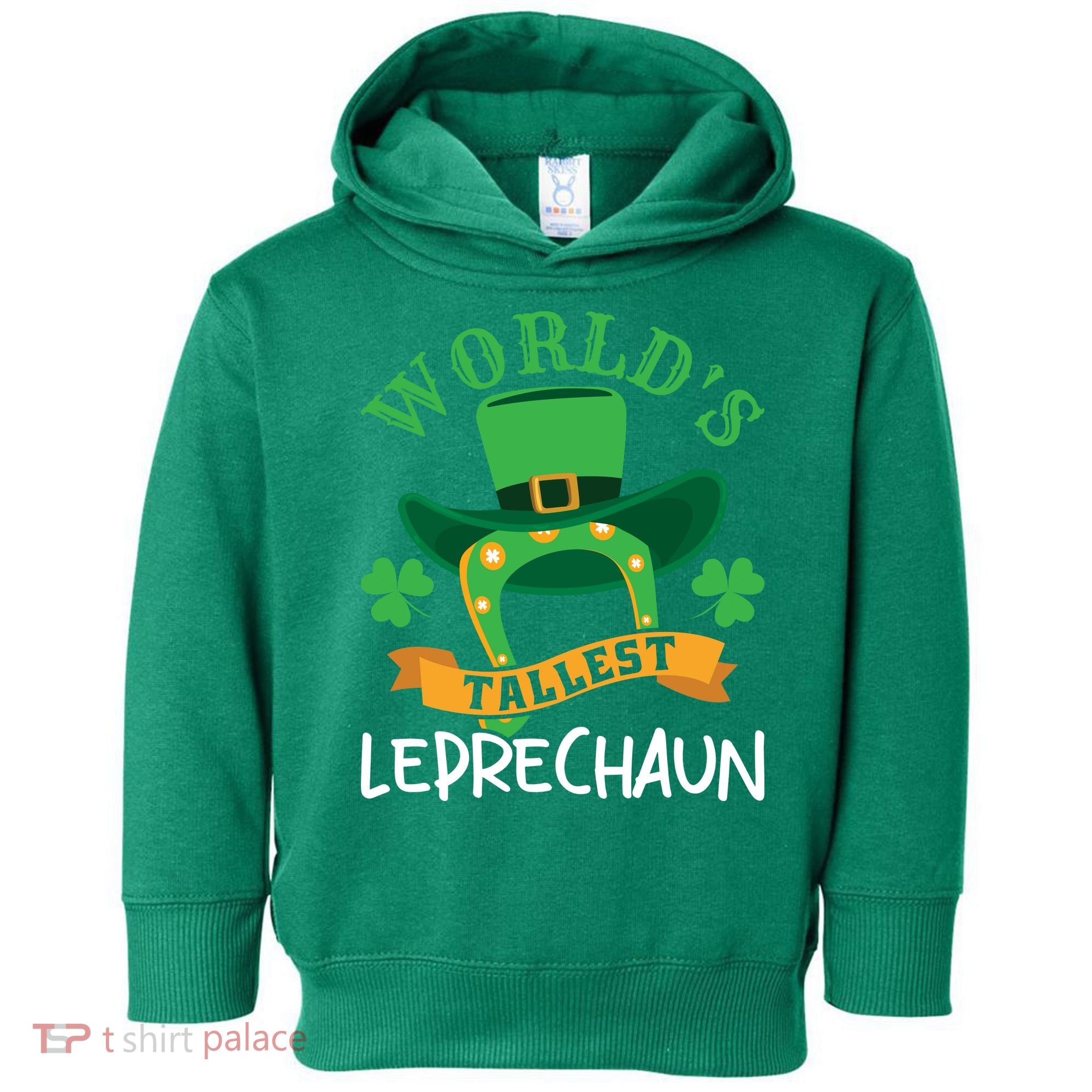 World's Tallest Leprechaun Funny St Patricks Day Toddler Hoodie