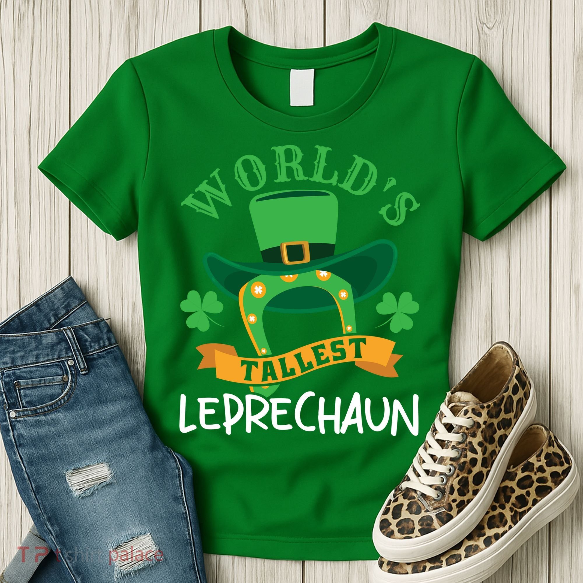 World's Tallest Leprechaun Funny St Patricks Day Women's T-Shirt