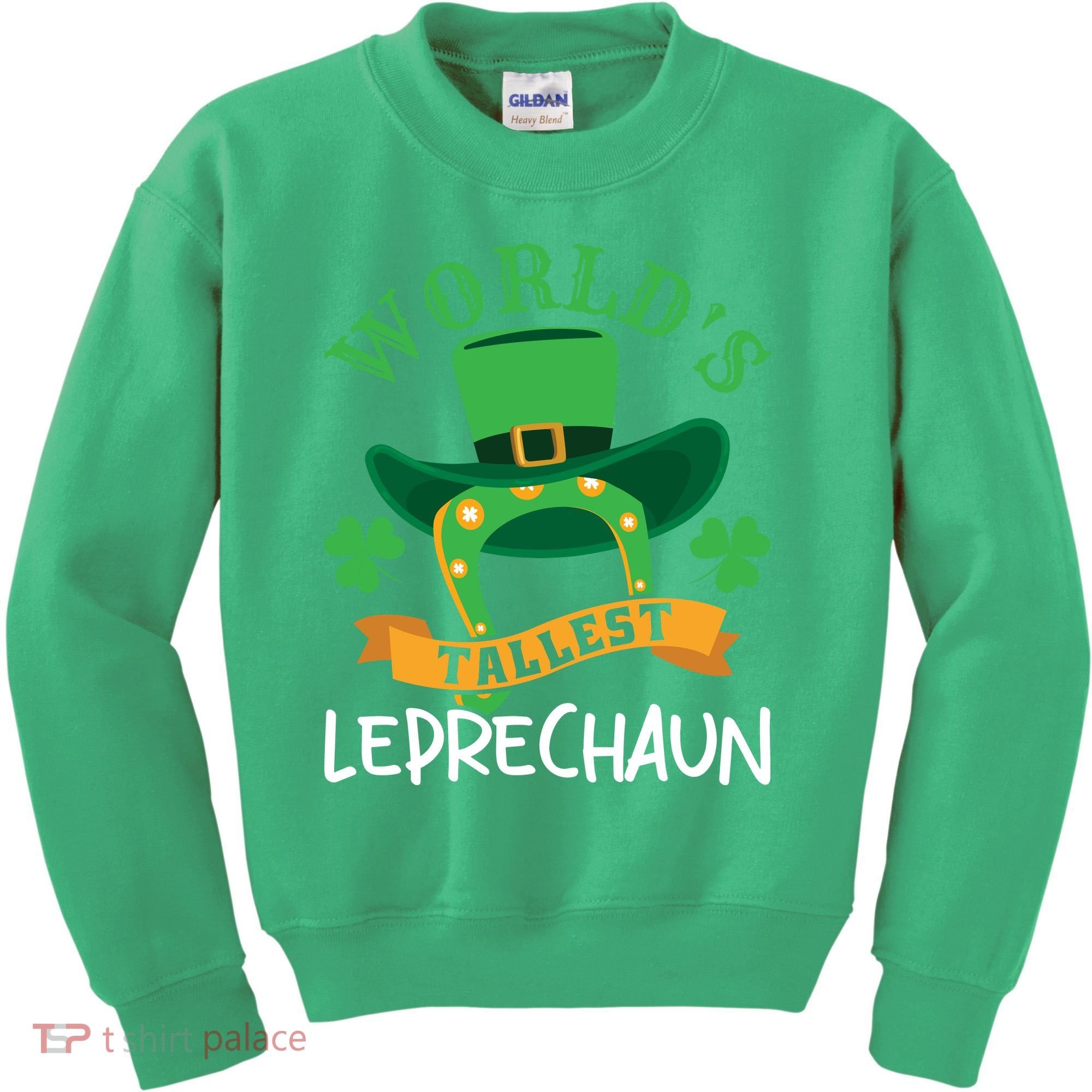 World's Tallest Leprechaun Funny St Patricks Day Kids Sweatshirt