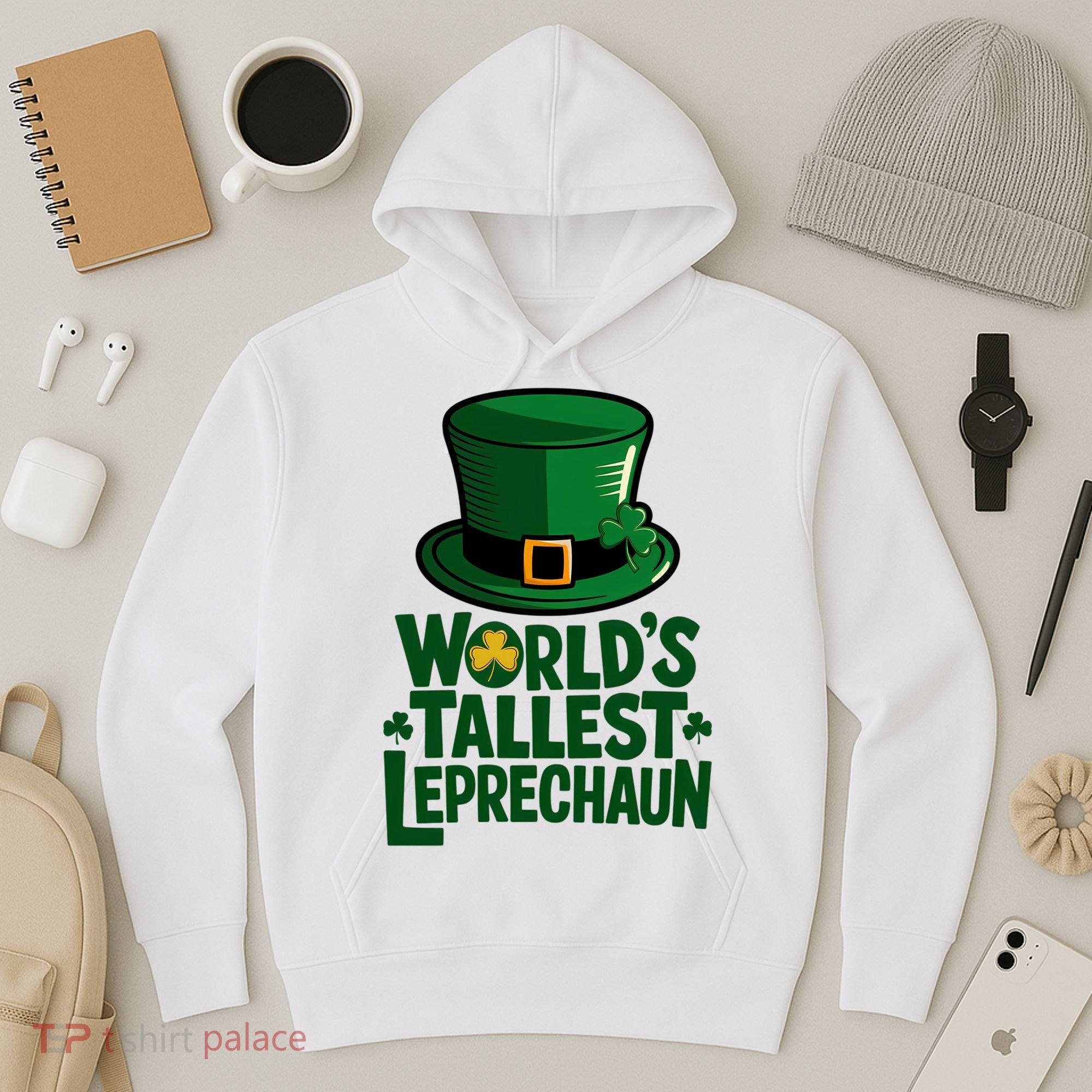Worlds Tallest Leprechaun St Patricks Day Funny Irish  Hoodie