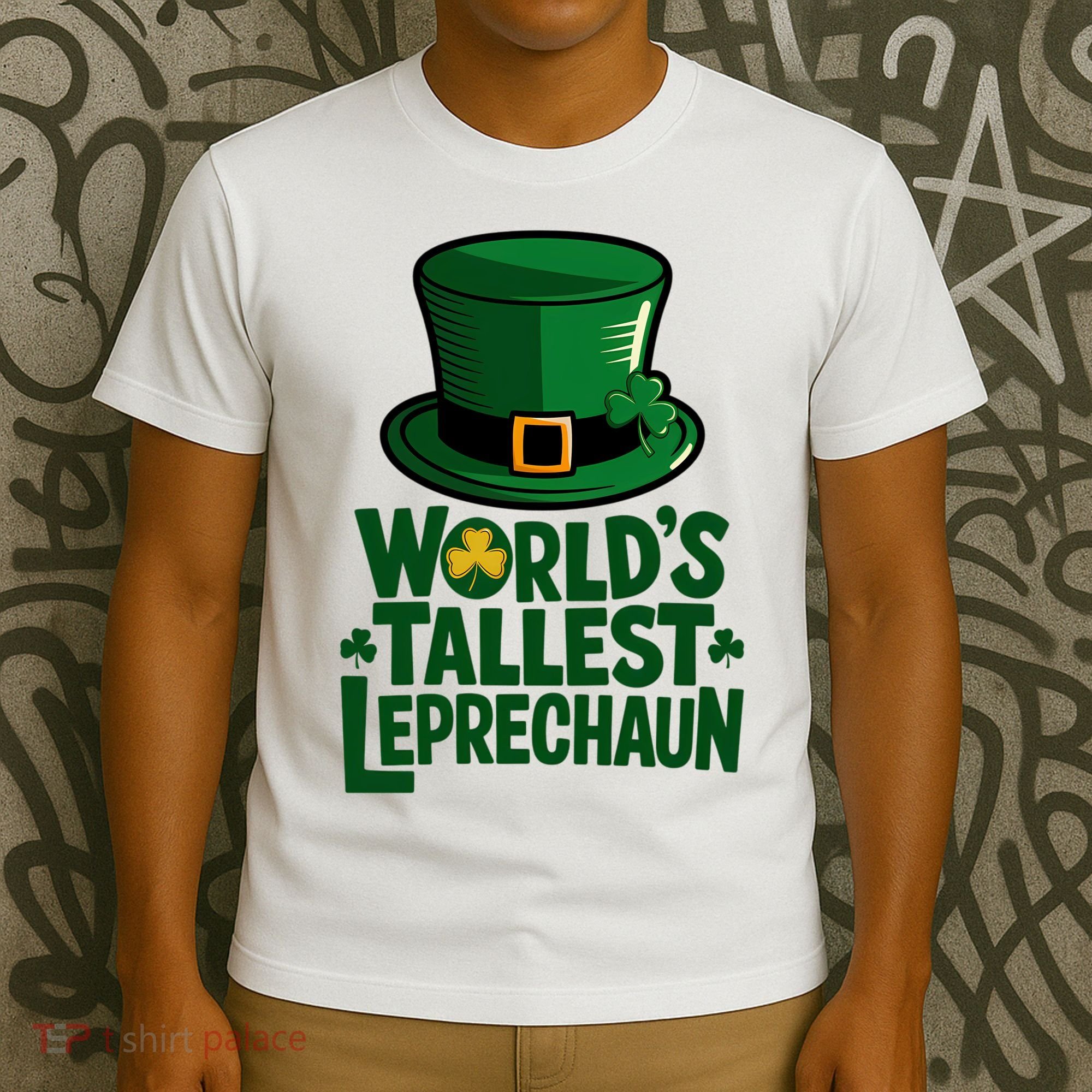 Worlds Tallest Leprechaun St Patricks Day Funny Irish  T-Shirt