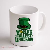 Worlds Tallest Leprechaun St Patricks Day Funny Irish  Coffee Mug thumb 1