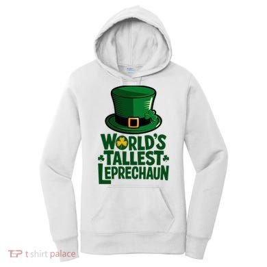 Worlds Tallest Leprechaun St Patricks Day Funny Irish  Women's Hoodie