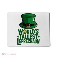 Worlds Tallest Leprechaun St Patricks Day Funny Irish  Mousepad thumb 0