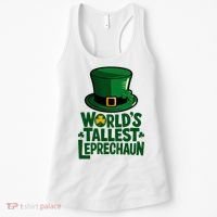 Worlds Tallest Leprechaun St Patricks Day Funny Irish  Women's Tank Top thumb 0