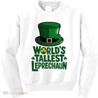 Worlds Tallest Leprechaun St Patricks Day Funny Irish  Kids Sweatshirt thumb 0