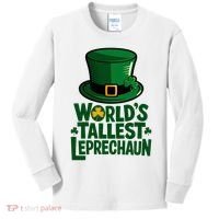 Worlds Tallest Leprechaun St Patricks Day Funny Irish  Kids Long Sleeve Shirt thumb 0