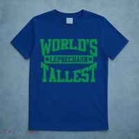 World's Tallest Leprechaun Funny St Patricks Day Funny Gift T-Shirt thumb 5