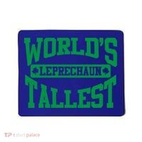 World's Tallest Leprechaun Funny St Patricks Day Funny Gift Mousepad thumb 0