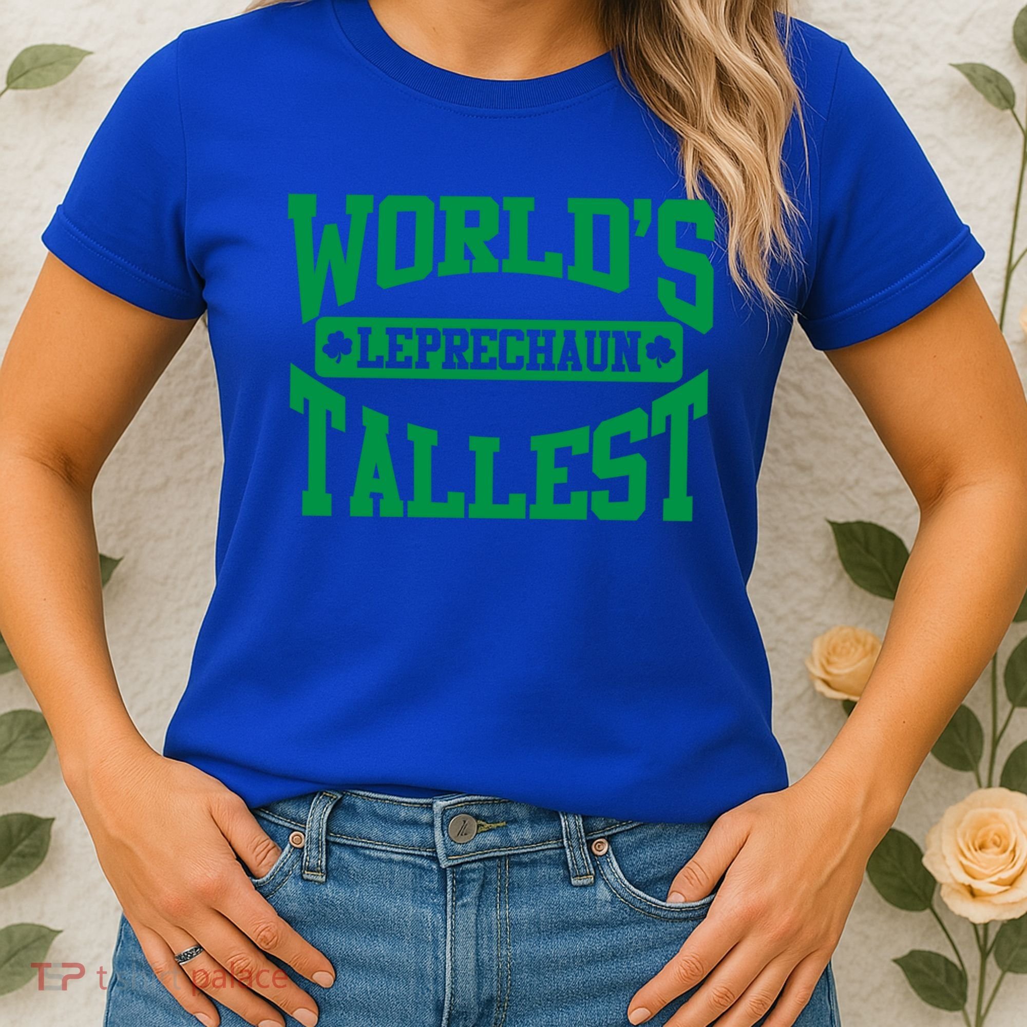 World's Tallest Leprechaun Funny St Patricks Day Funny Gift Women's T-Shirt