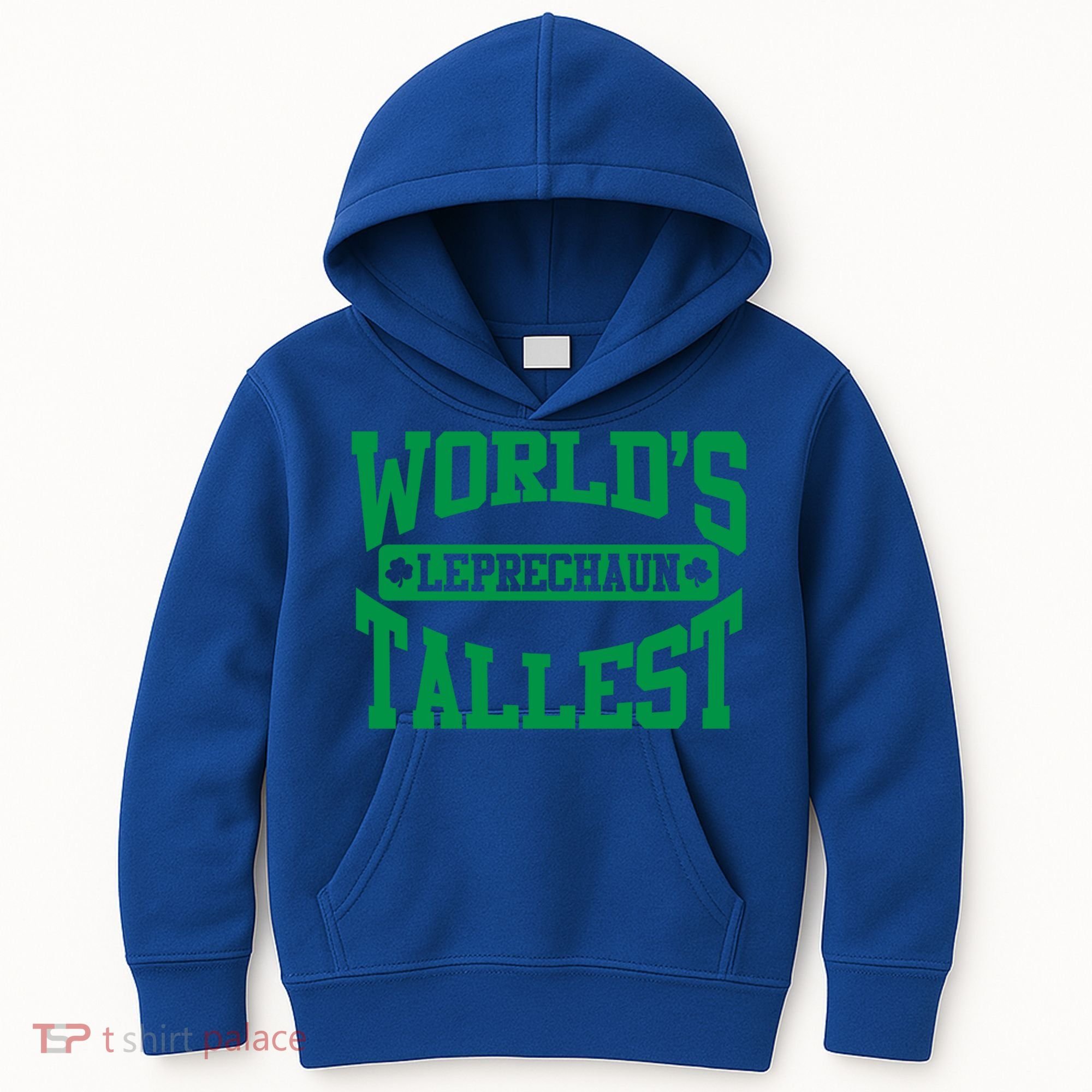 World's Tallest Leprechaun Funny St Patricks Day Funny Gift Kids Hoodie
