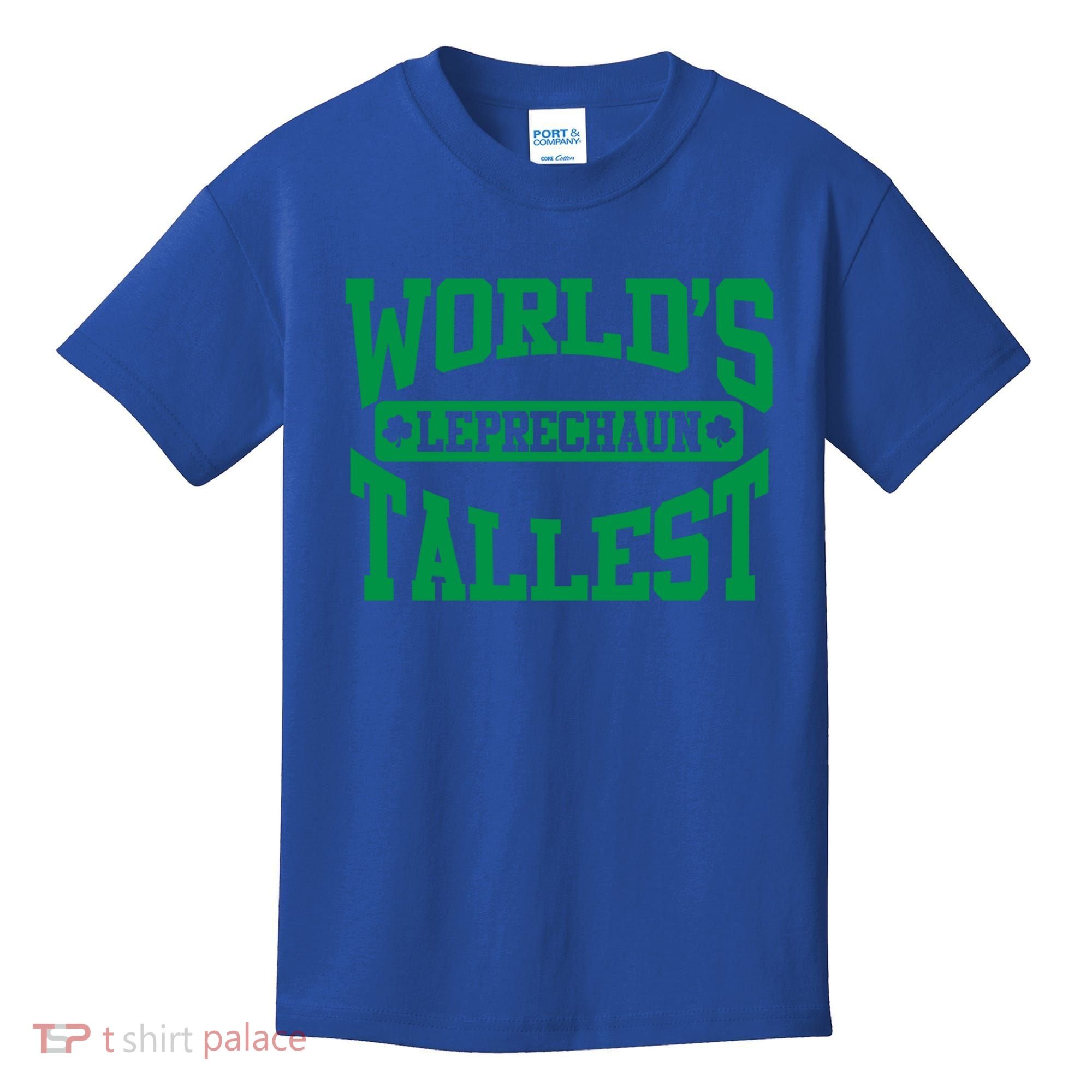 World's Tallest Leprechaun Funny St Patricks Day Funny Gift Kids T-Shirt