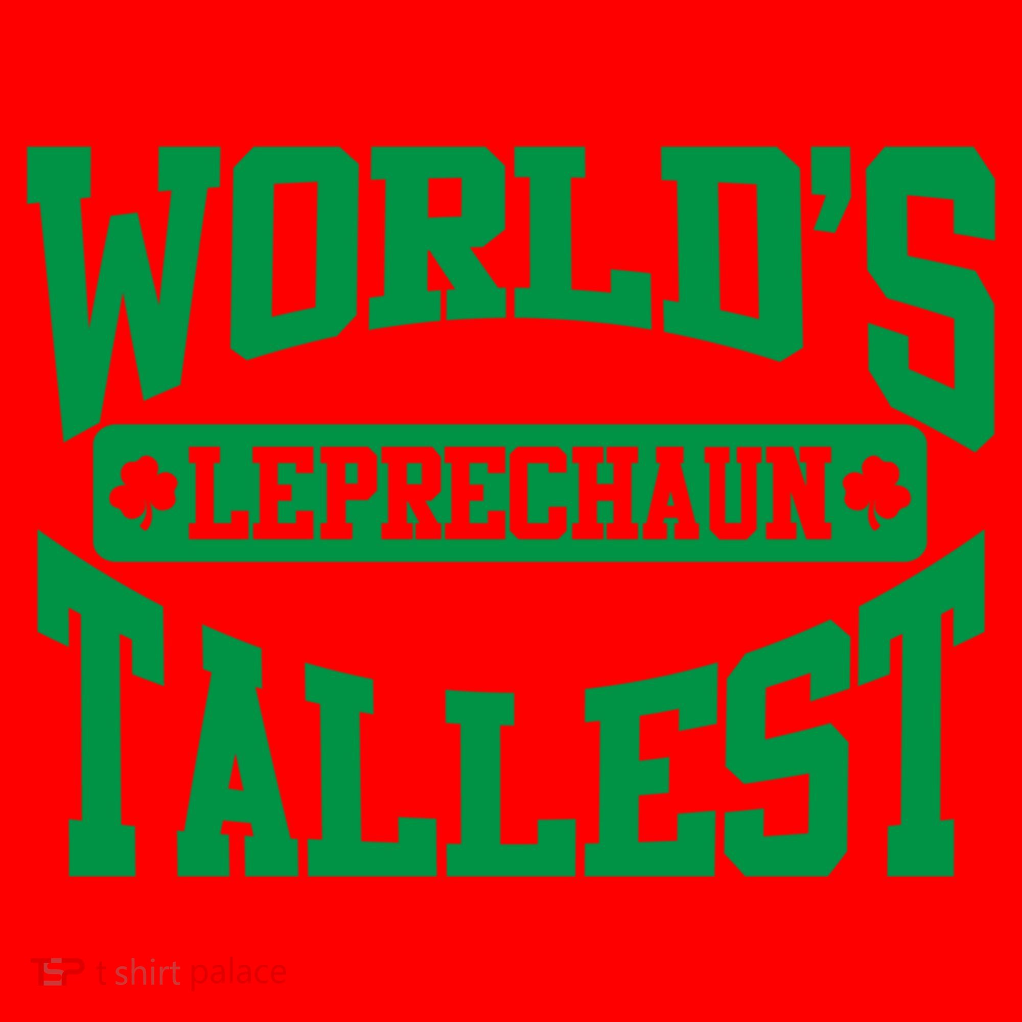World's Tallest Leprechaun Funny St Patricks Day Funny Gift Santa Hat
