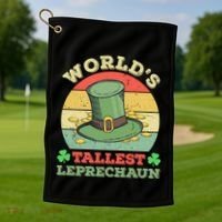 World's Tallest Leprechaun Irish Funny St Patricks Day Great Gift Golf Towel thumb 1