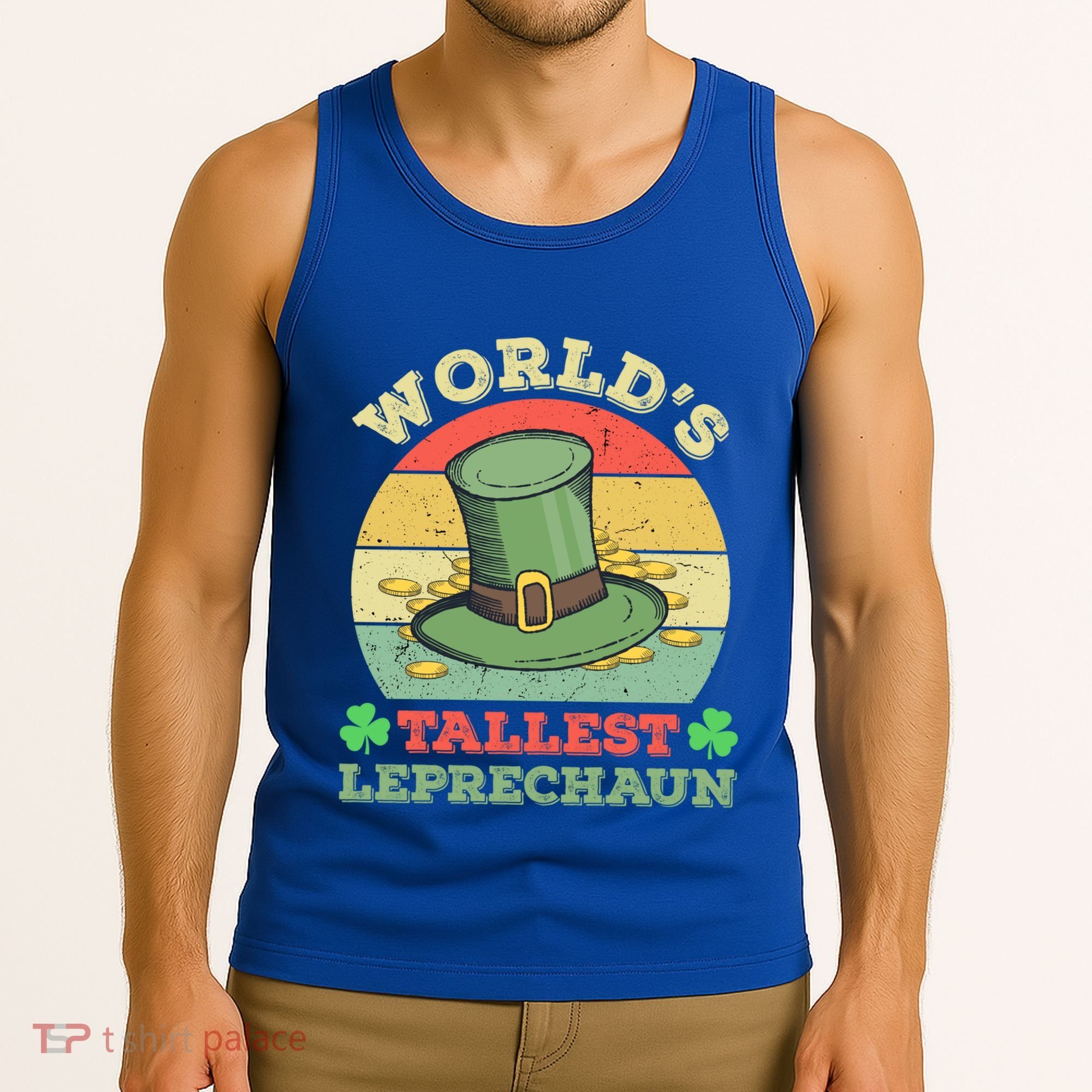World's Tallest Leprechaun Irish Funny St Patricks Day Great Gift Tank Top
