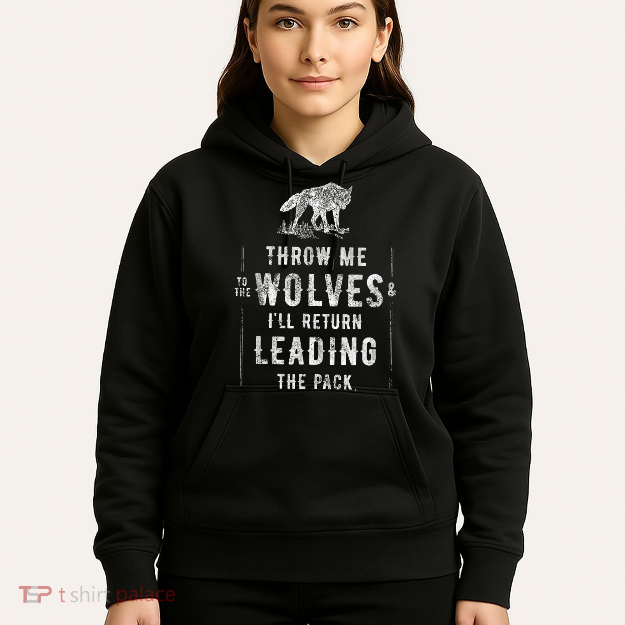 Wolf Throw Me To The Wolves Leadership Hoodie