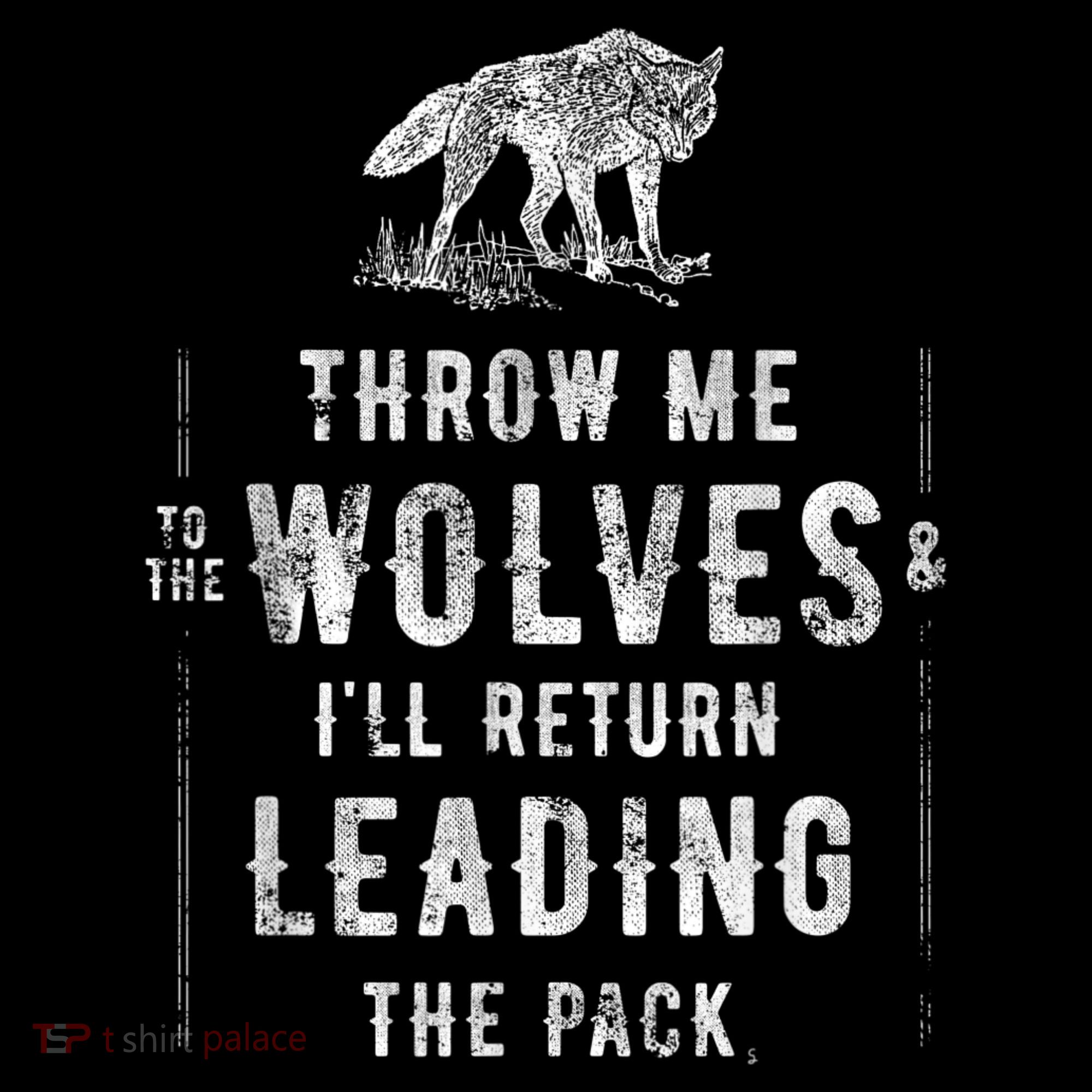 Wolf Throw Me To The Wolves Leadership Coaster