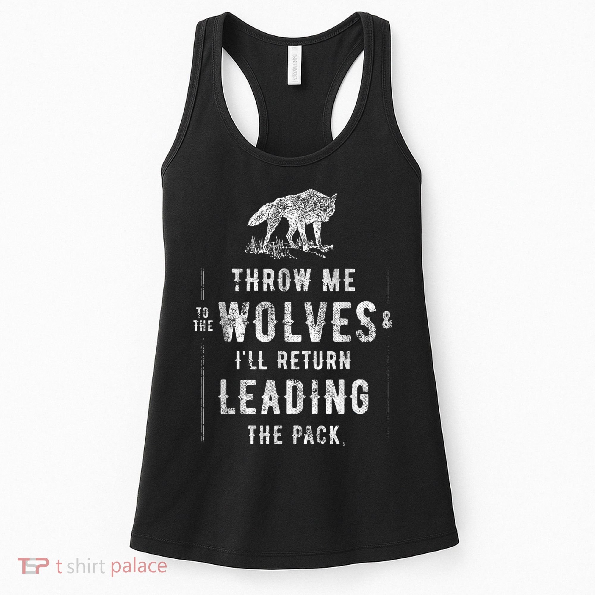 Wolf Throw Me To The Wolves Leadership Women's Tank Top