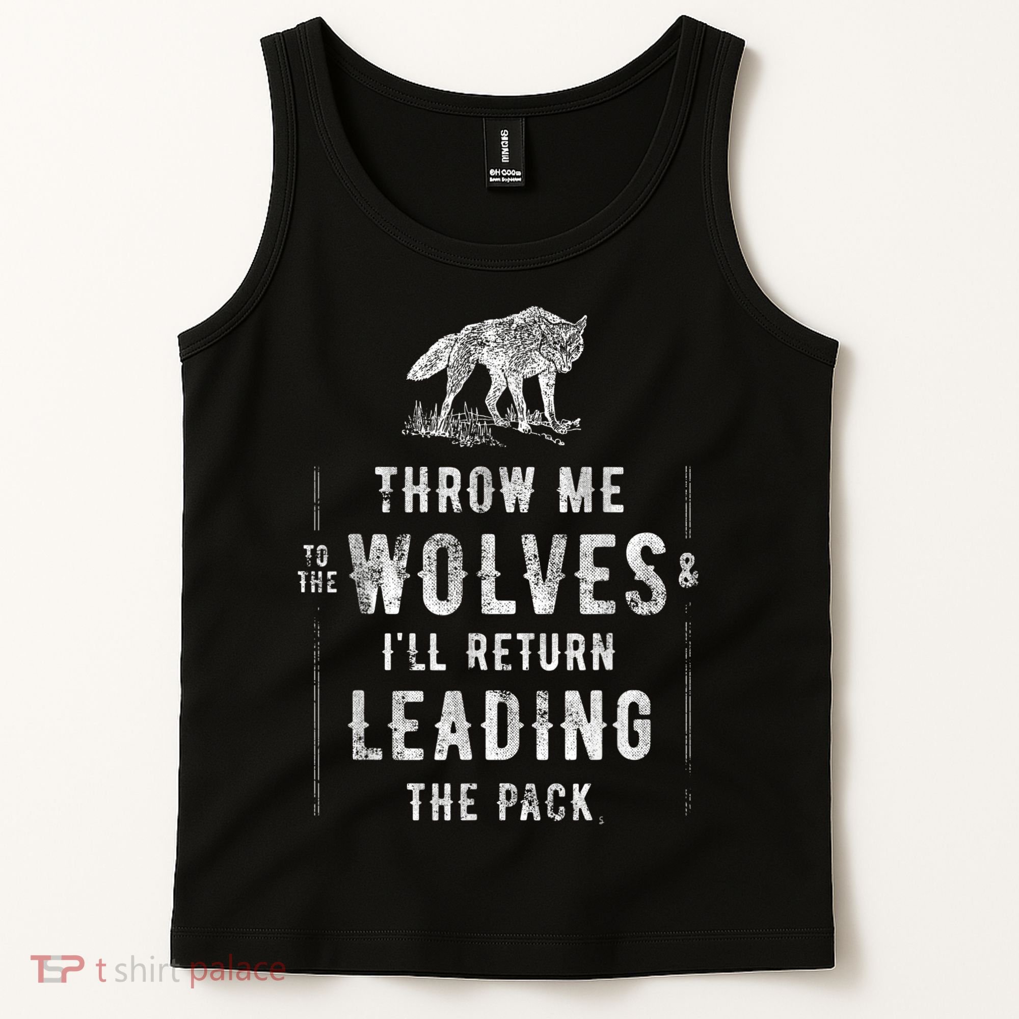 Wolf Throw Me To The Wolves Leadership Tank Top