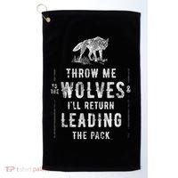 Wolf Throw Me To The Wolves Leadership Golf Towel thumb 0