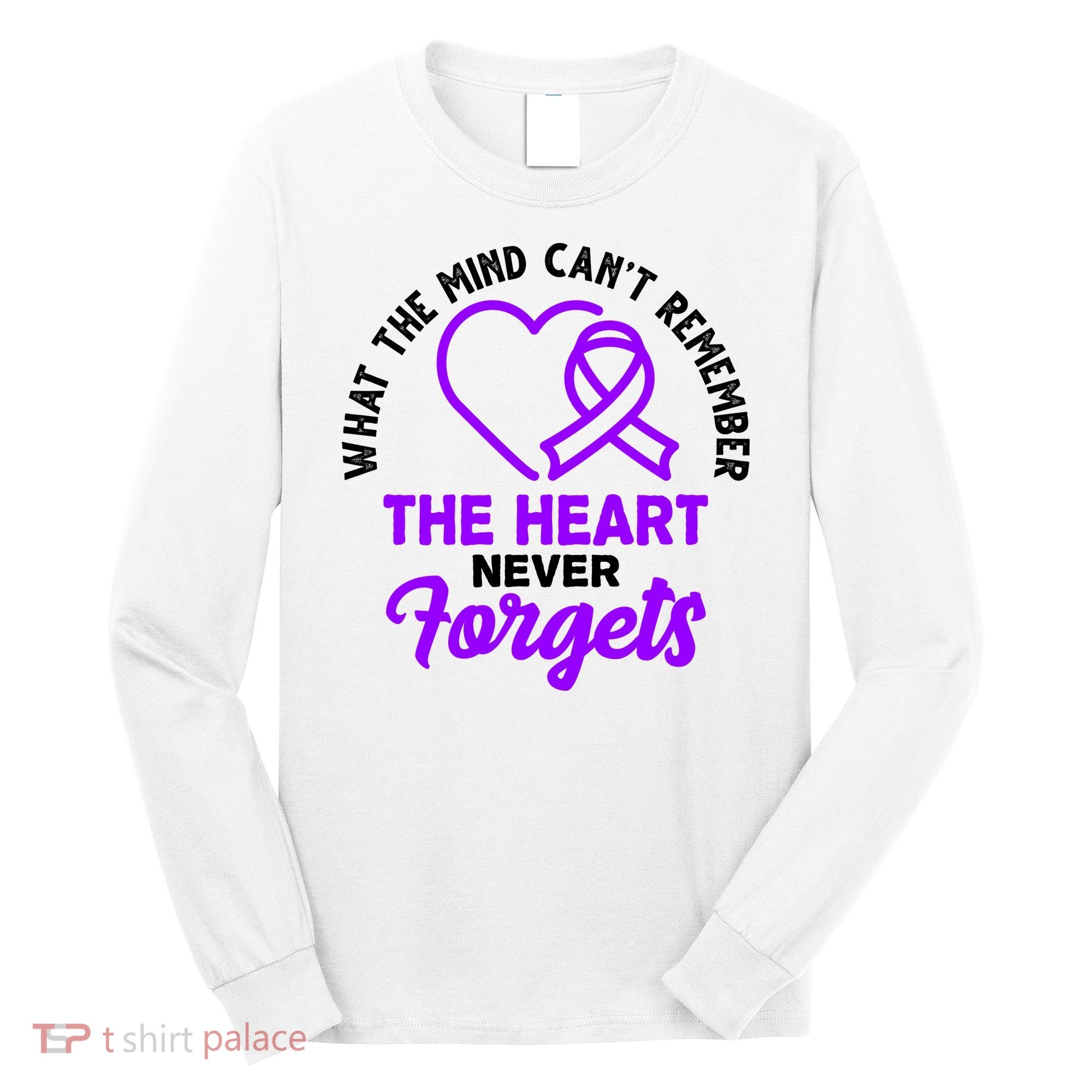 What The Mind Can't Remember The Heart Never Forgets Pancreatic Cancer Long Sleeve Shirt