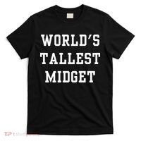 Worlds Tallest Midget T-Shirt thumb 0