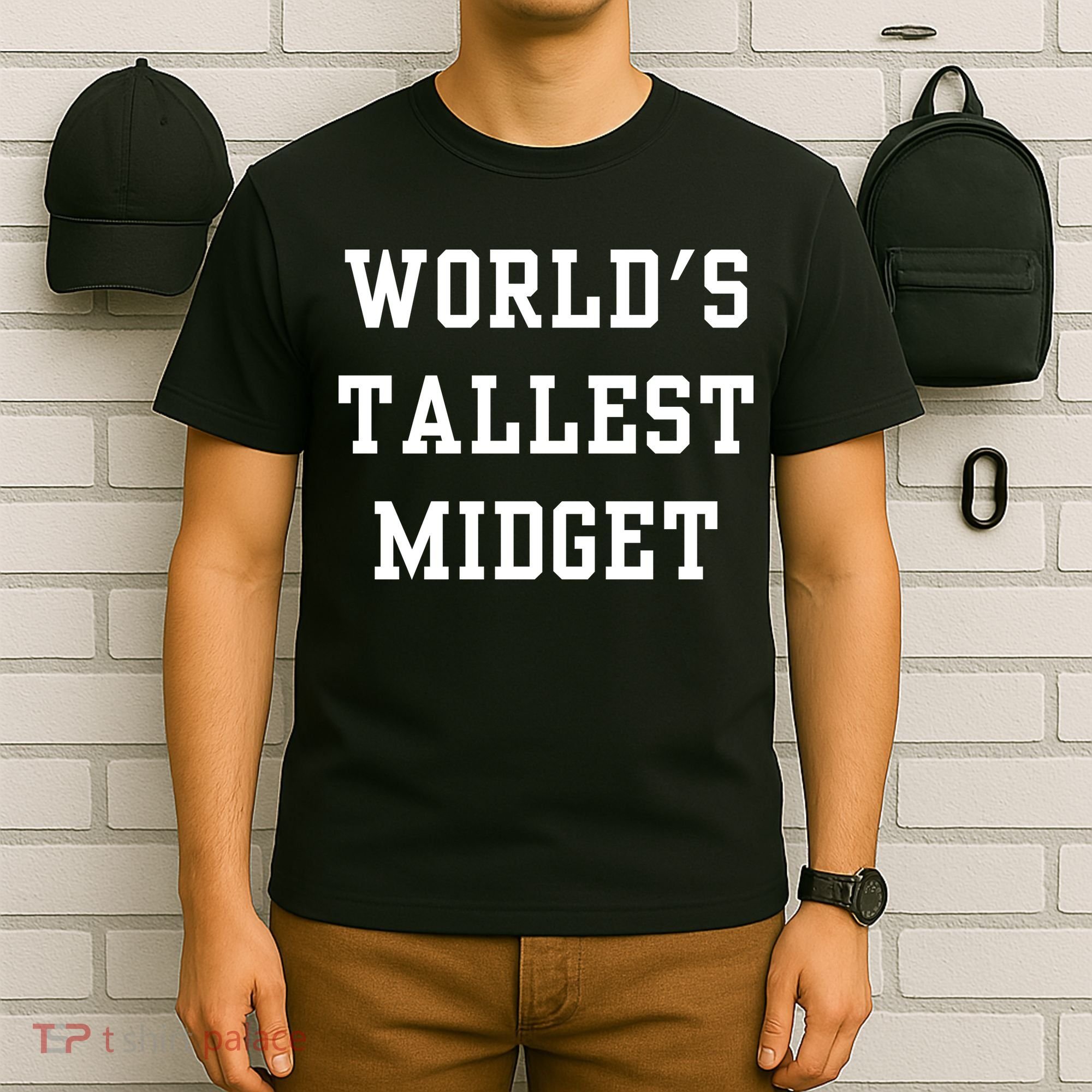 Worlds Tallest Midget T-Shirt