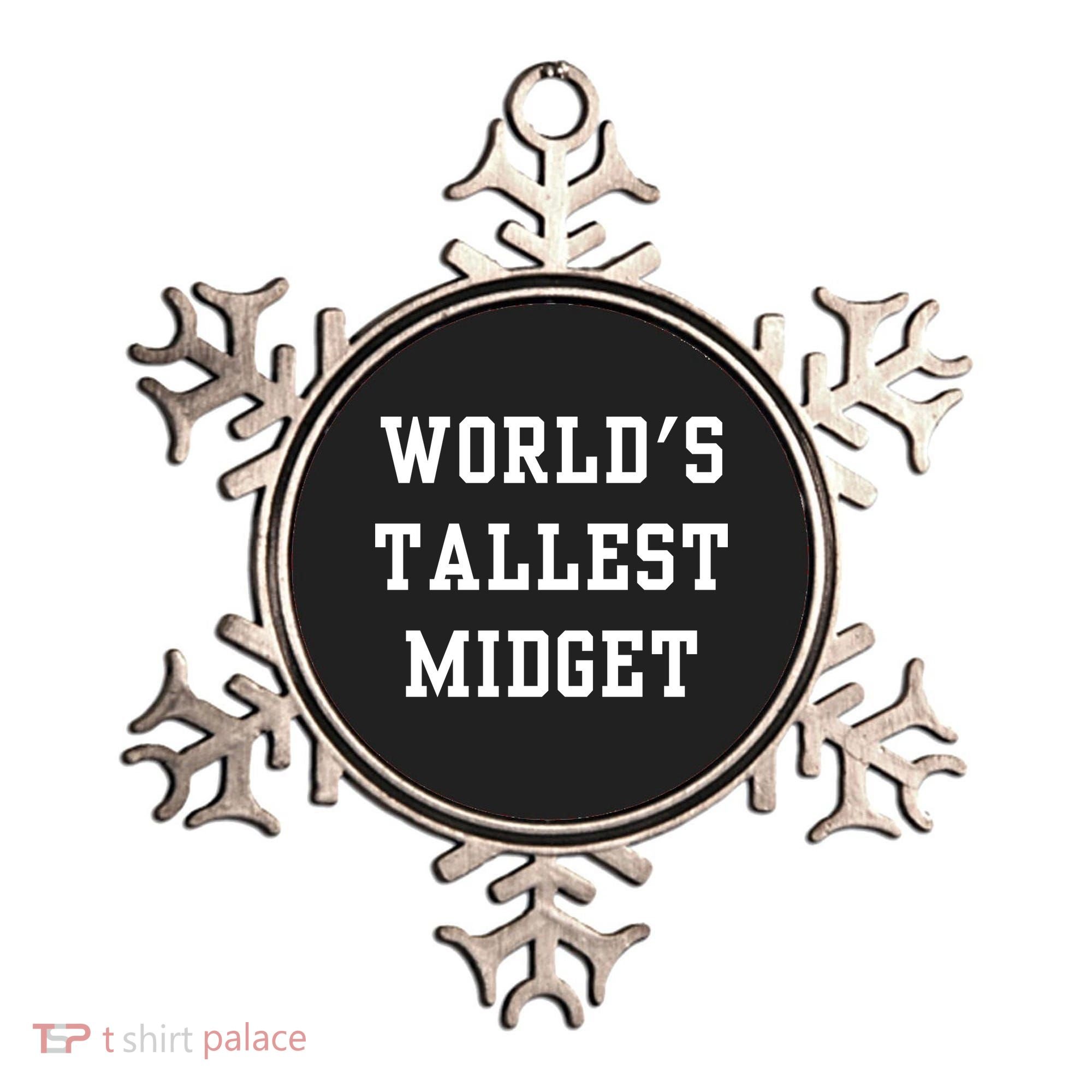 Worlds Tallest Midget Ornament
