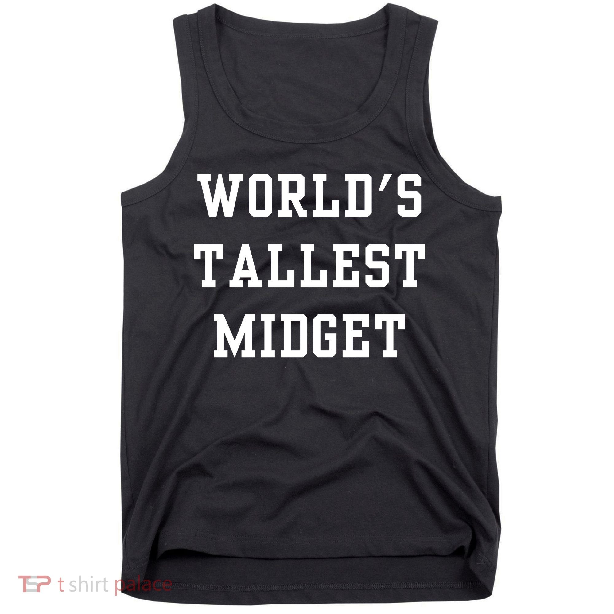 Worlds Tallest Midget Tank Top