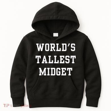Worlds Tallest Midget Kids Hoodie