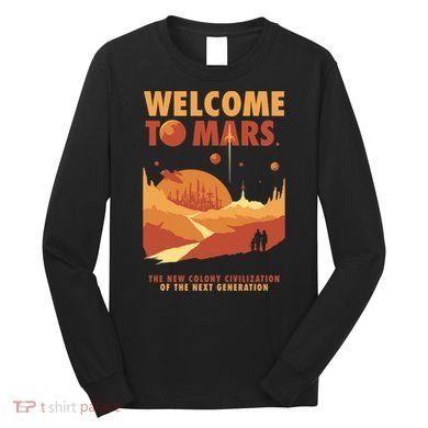 Welcome To Mars Long Sleeve Shirt