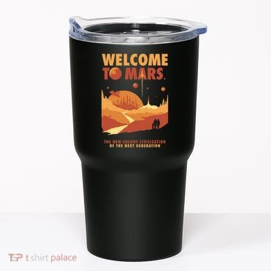 Welcome To Mars Tumbler
