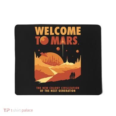 Welcome To Mars Mousepad