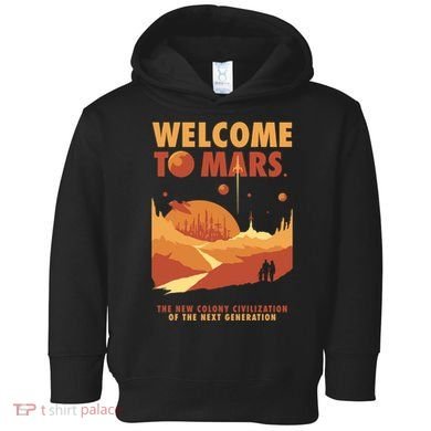 Welcome To Mars Toddler Hoodie