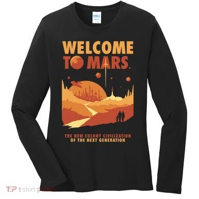 Welcome To Mars Women's Long Sleeve Shirt