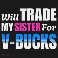 Will Trade My Sister For V Bucks Funny Video Games Player Women's Hoodie thumb 2