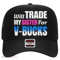 Will Trade My Sister For V Bucks Funny Video Games Player Hat thumb 0