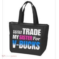 Will Trade My Sister For V Bucks Funny Video Games Player Tote Bag thumb 3