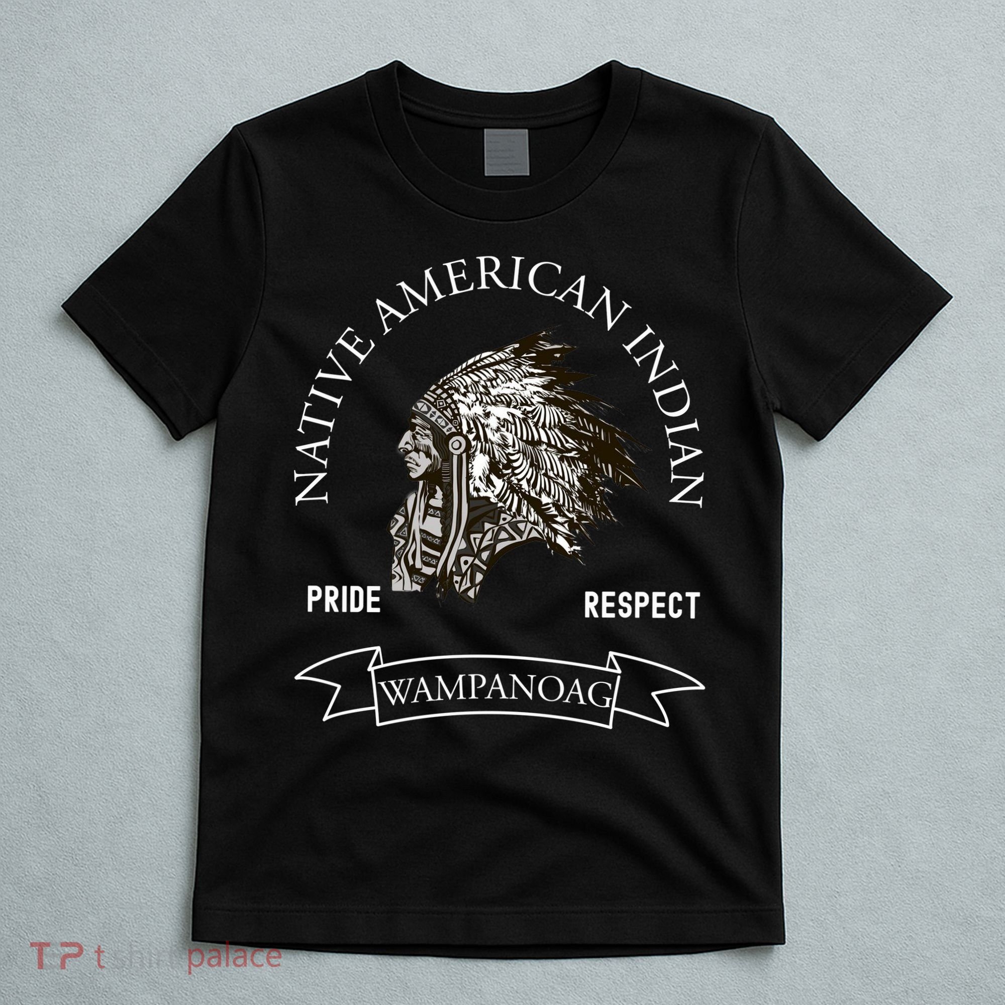 Wampanoag Tribe Native American Indian Pride Respect Vintage Meaningful Gift T-Shirt