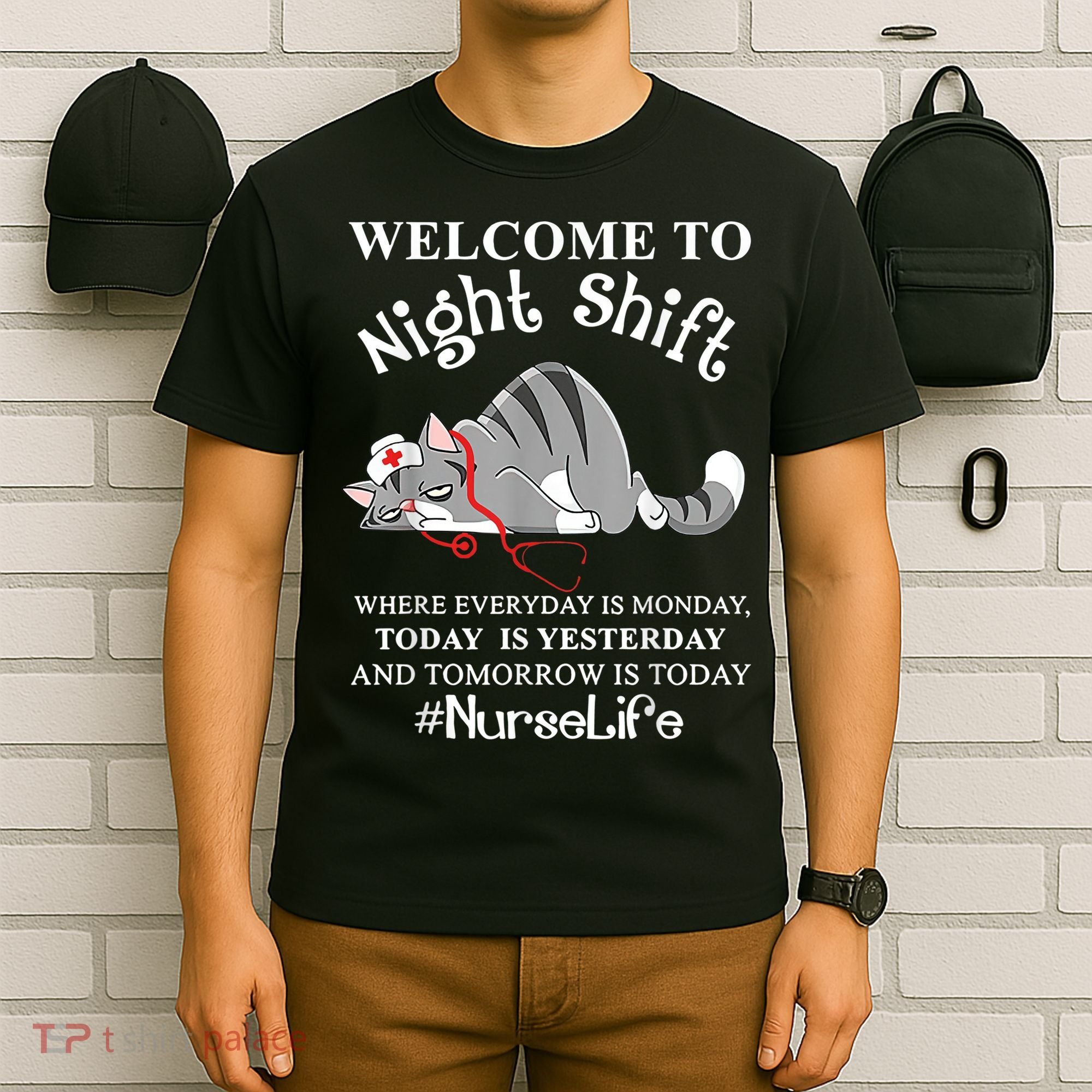 Welcome To Night Shift Where Everyday Is Monday Cat Nurse T-Shirt
