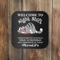 Welcome To Night Shift Where Everyday Is Monday Cat Nurse Coaster thumb 0