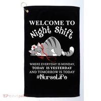 Welcome To Night Shift Where Everyday Is Monday Cat Nurse Golf Towel thumb 0