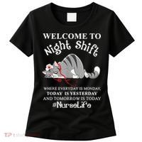 Welcome To Night Shift Where Everyday Is Monday Cat Nurse Women's T-Shirt thumb 0