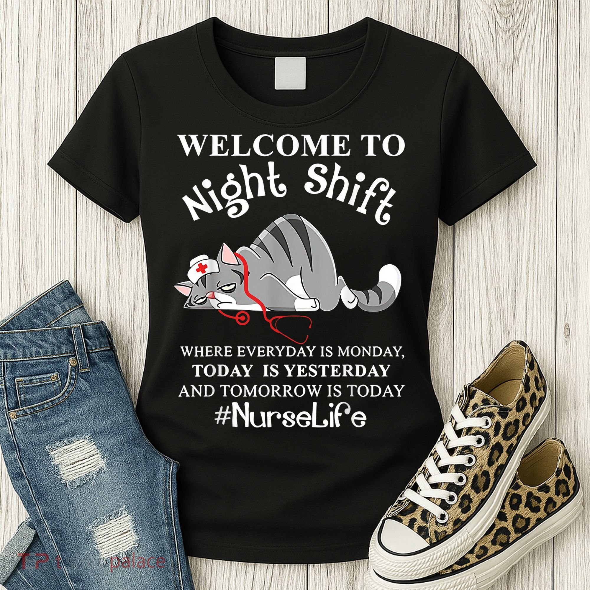 Welcome To Night Shift Where Everyday Is Monday Cat Nurse Women's T-Shirt