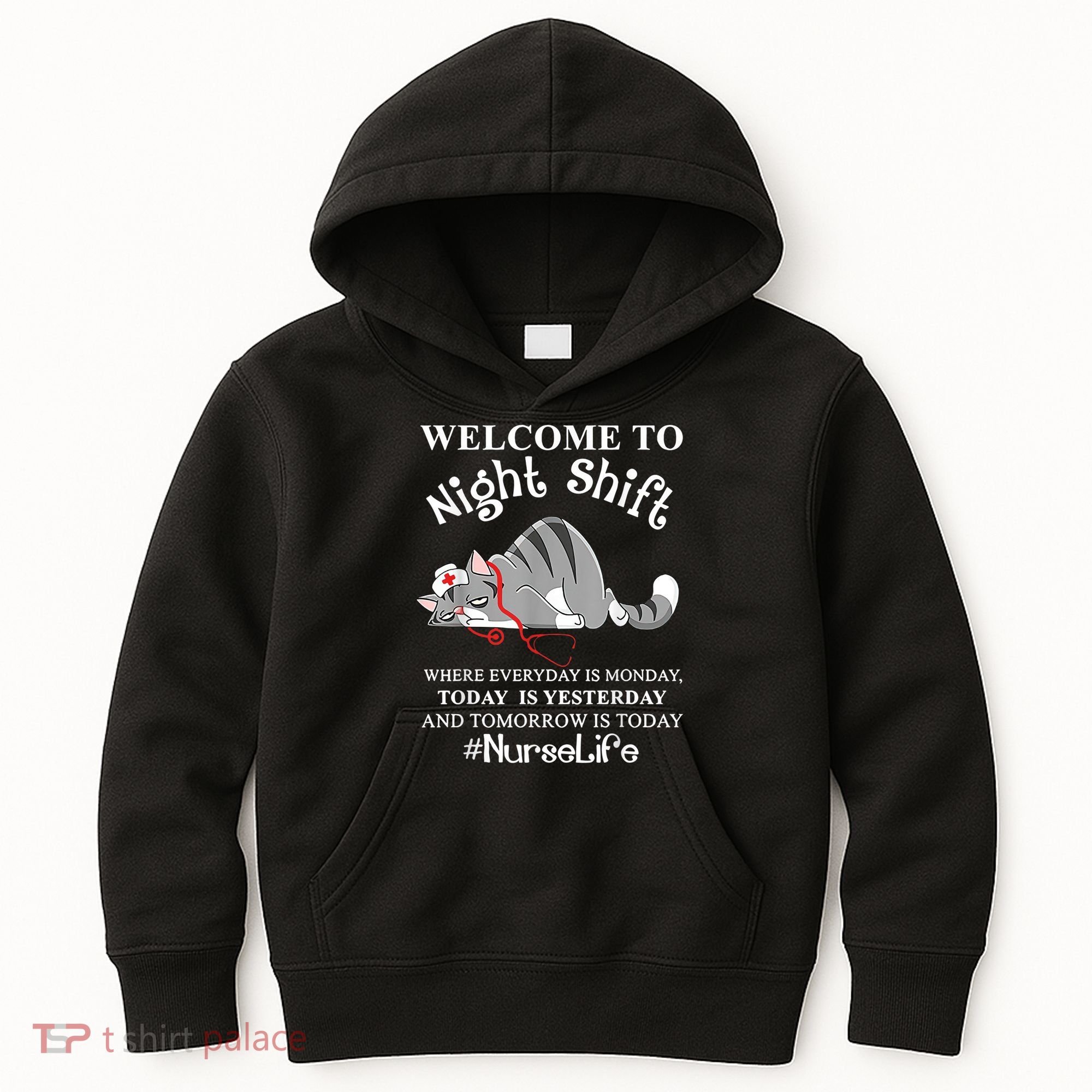 Welcome To Night Shift Where Everyday Is Monday Cat Nurse Kids Hoodie