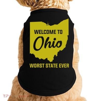 Welcome To Ohio The Worst State Ever Gift Doggie Tank