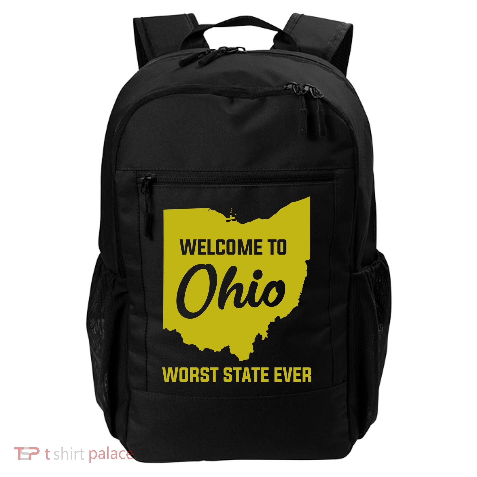 Welcome To Ohio The Worst State Ever Gift Backpack