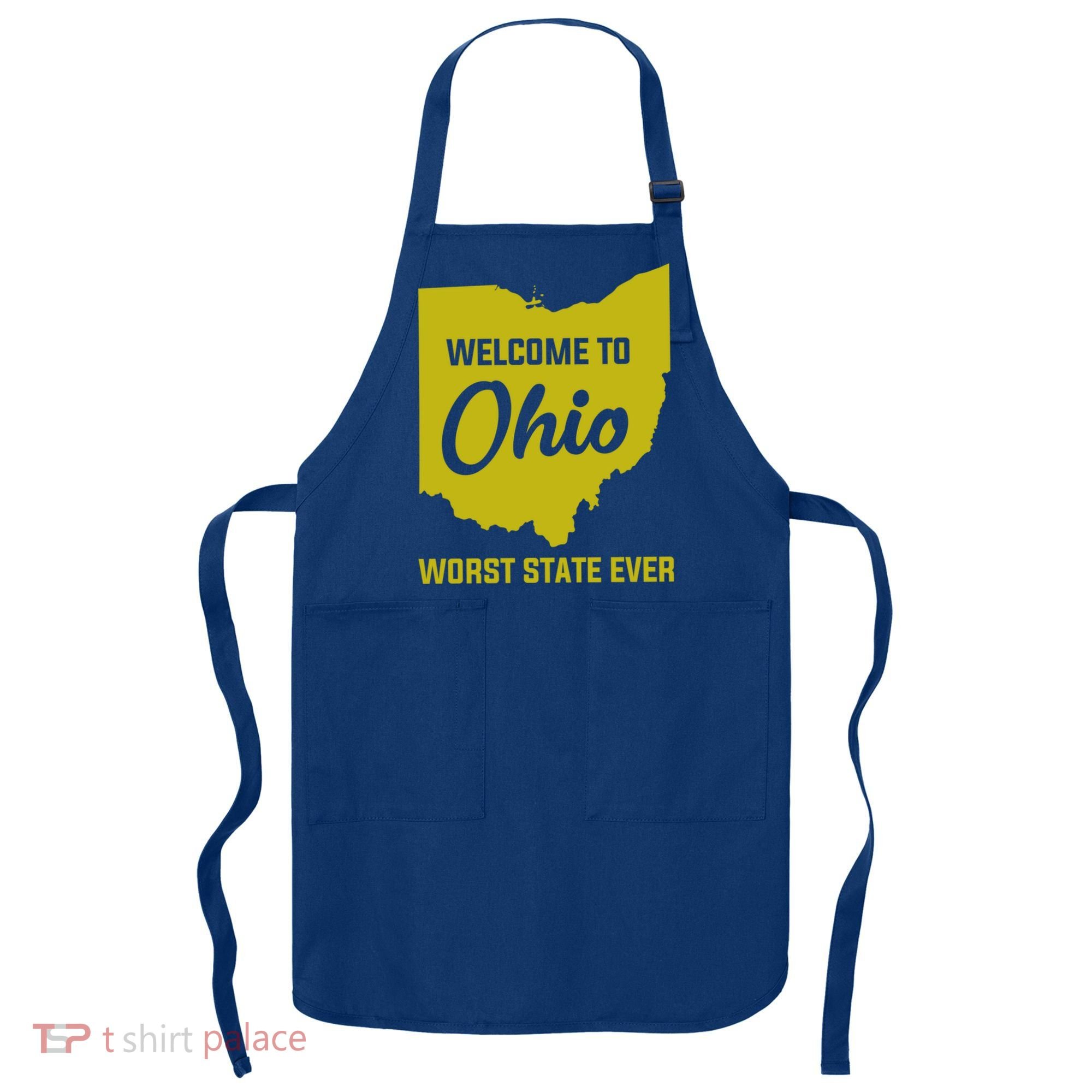 Welcome To Ohio The Worst State Ever Gift Apron