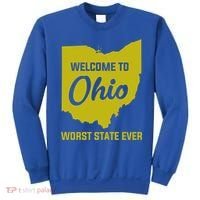 Welcome To Ohio The Worst State Ever Gift Sweatshirt thumb 0