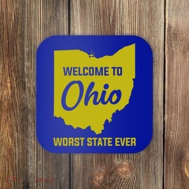 Welcome To Ohio The Worst State Ever Gift Coaster